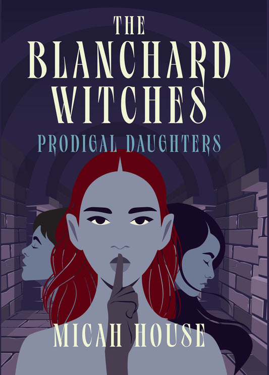 Prodigal Daughters Blanchard Witches Book Two Southern Gothic fantasy paperback cover